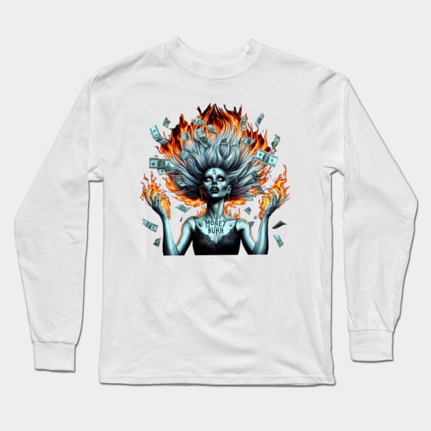 Money to burn Long Sleeve T-Shirt by Hadderstyle